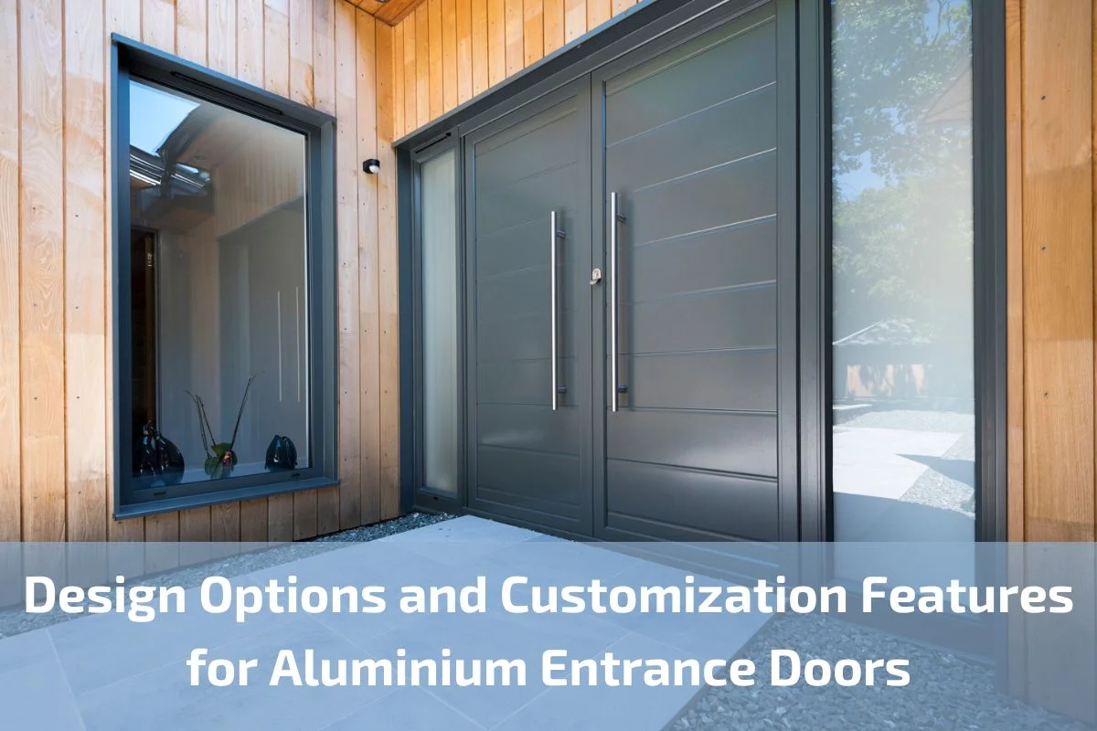 Aluminium Entrance Doors:
